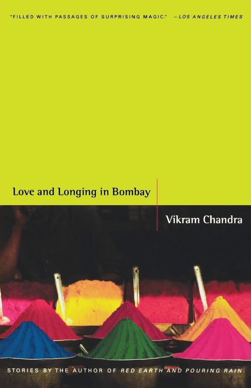 Love and Longing in Mumbai - The Story of Vikram Chandra